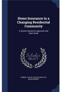 Home Insurance in a Changing Residential Community