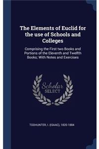 The Elements of Euclid for the use of Schools and Colleges