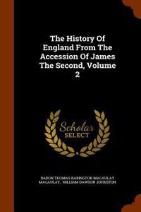 History Of England From The Accession Of James The Second, Volume 2