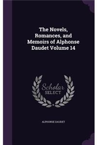 Novels, Romances, and Memoirs of Alphonse Daudet Volume 14