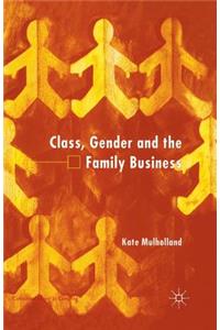 Class, Gender and the Family Business