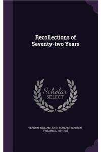 Recollections of Seventy-two Years