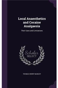 Local Anaesthetics and Cocaine Analgaesia