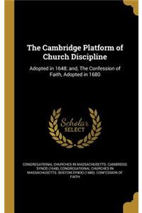 The Cambridge Platform of Church Discipline