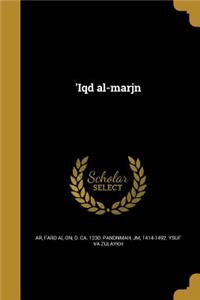 'Iqd al-marjn
