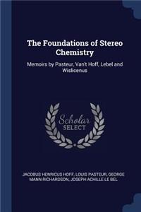 Foundations of Stereo Chemistry