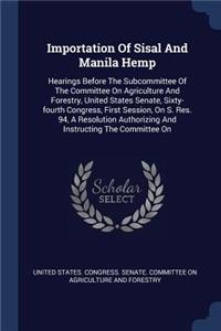 Importation Of Sisal And Manila Hemp