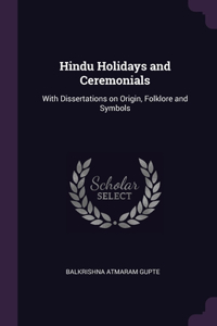 Hindu Holidays and Ceremonials