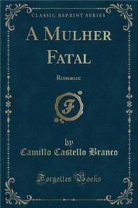 A Mulher Fatal