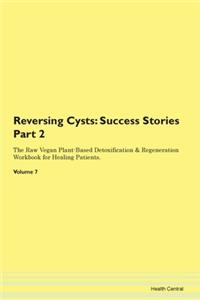 Reversing Cysts: Success Stories Part 2