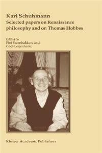 Selected Papers on Renaissance Philosophy and on Thomas Hobbes