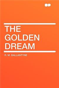 The Golden Dream