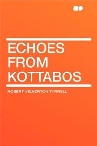 Echoes from Kottabos