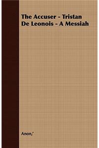 The Accuser - Tristan de Leonois - A Messiah