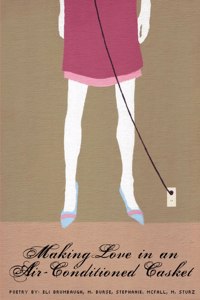 Making Love in an Air-Conditioned Casket