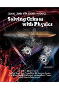 Solving Crimes with Physics