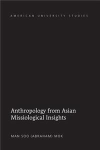 Anthropology from Asian Missiological Insights