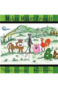 Mokee Makes Friends