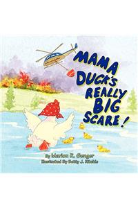 Mama Duck's Really Big Scare