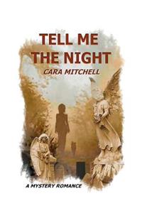 Tell Me The Night