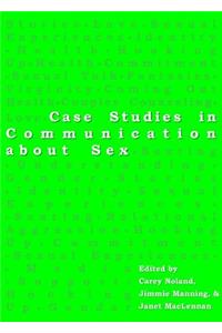 Case Studies in Communication about Sex