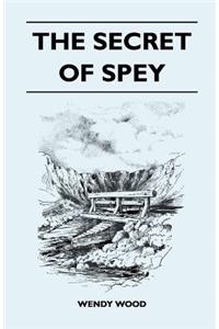 The Secret of Spey