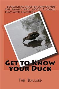 Get to Know your Duck