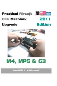 Practical Airsoft AEG Mechbox Upgrade 2011 Edition M4, MP5 & G3
