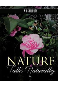 Nature Talks Naturally