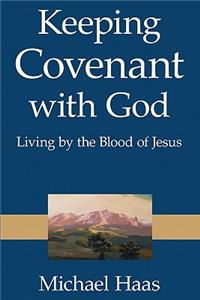 Keeping Covenant with God