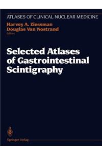 Selected Atlases of Gastrointestinal Scintigraphy