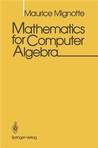 Mathematics for Computer Algebra