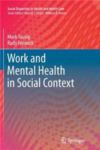 Work and Mental Health in Social Context