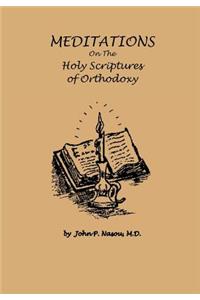 Meditations on the Holy Scriptures of Orthodoxy