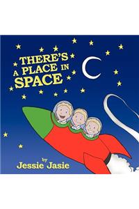There's A Place In Space