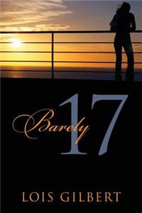Barely 17