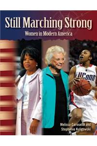 Still Marching Strong: Women in Modern America