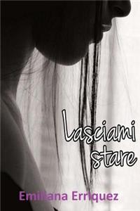 Lasciami Stare