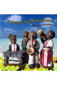 Un Poco de Jazz Para Tus Ojos
