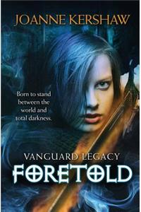 Vanguard Legacy: Foretold