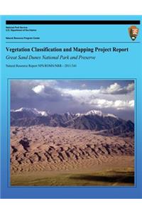 Vegetation Classification and Mapping Project Report Great Sand Dunes National Park and Preserve