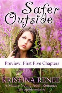 Safer Outside - Preview - First Five Chapters: A Mature Young Adult Romance