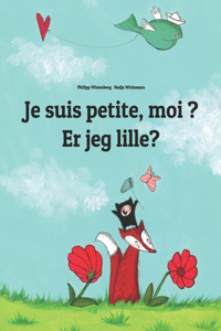 Je suis petite, moi ? Er jeg lille?