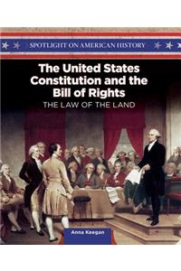 United States Constitution and the Bill of Rights