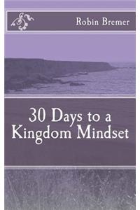 30 Days to a Kingdom Mindset