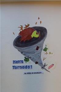 Hen's Tornado