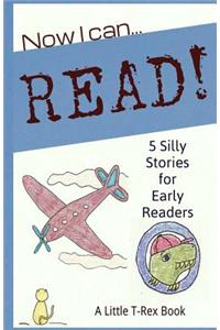 Now I Can Read! 5 Silly Stories for Early Readers