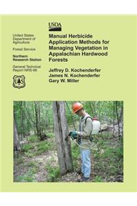 Manual Herbicide Application Methods for Managing Vegetation in Appalachian Hardwood Forests