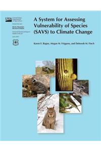 System for Assessing Vulnerability of Species (SAVS) to Climate Change