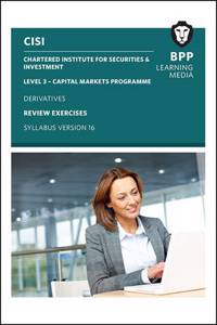 CISI Capital Markets Programme Derivatives Review Exercises